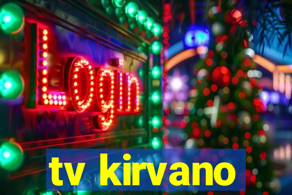 tv kirvano